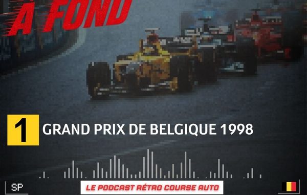 Spa 98 A fond à fond à fond podcast